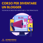 Corso per diventare Blogger
