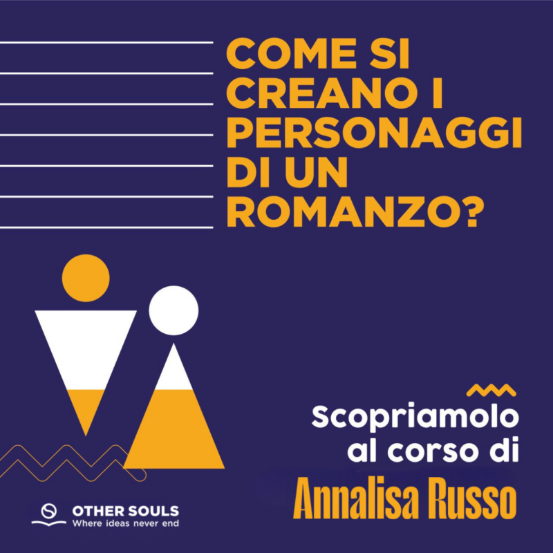 COME SI CREANO I PERSONAGGI DI UN ROMANZO